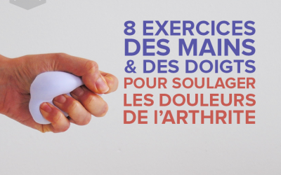 8 exercices des mains et des doigts pour soulager les douleurs de l’ arthrite